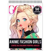 Carte de colorat pentru adulti, 50 de ilustratii, Anime Fashion Girls