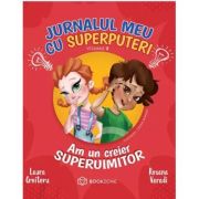 Jurnalul meu cu superputeri, volumul 2 - Laura Croitoru
