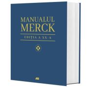 Manualul MERCK de diagnostic si tratament. Editia a XX-a – Justin L Kaplan, Robert S Porter (ediția
