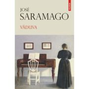 Vaduva – Jose Saramago Beletristica.