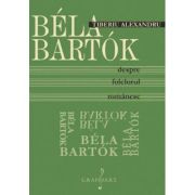 Bela bartok despre folclorul romanesc - tiberiu alexandru