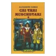 Cei trei muschetari - Alexandre Dumas