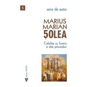 Cobilita cu furnici si alte proceduri - Marius Marian Solea