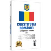 Constitutia Romaniei si legislatie conexa 2024. Editie tiparita pe hartie alba