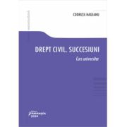 Drept civil. Succesiuni. Curs universitar – Cristina Codruta Hageanu carte