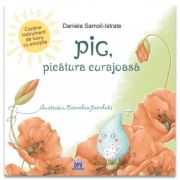 Pic, picatura curajoasa - Daniela Samoil-Istrate