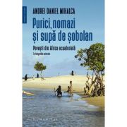 Purici, nomazi si supa de sobolani. Povesti din Africa ecuatoriala - Andrei Daniel Mihalca