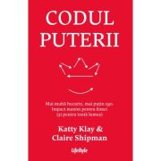 Codul puterii - Katty Klay, Claire Shipman