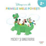 Disney Bebe. Primele mele povesti. Mickey si dinozaurul (2+)