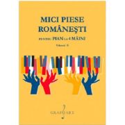 Mici piese romanesti pentru pian la 4 maini. volumul 2