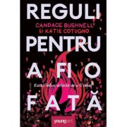 Reguli pentru a fi o fata - candace bushnell, katie cotugo