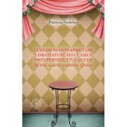 Curs de reinterpretare a dramaturgiei clasice prin perspectiva queer - patricia nedelea