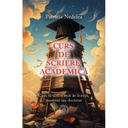Curs de scriere academica - patricia nedelea