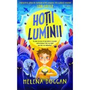 Hotii luminii - helena duggan