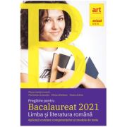 Pregatire pentru Bacalaureat Limba si literatura romana. Aplicatii corelate competentelor si modele de teste - Florin Ionita
