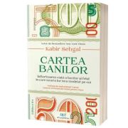 Cartea banilor. infloritoarea viata a banilor si felul in care istoria lor ne-a modelat pe noi. editia 2 - kabir sehgal