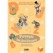 Povesti incantatoare. caiet de lucru pentru clasa pregatitoare. vol. 3 - diana florentina popa, narcisa diana ciorgovean
