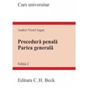 Procedura penala. partea generala. editia a 2-a - andrei viorel iugan