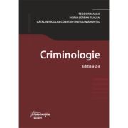 Criminologie. editia a 2-a - teodor manea