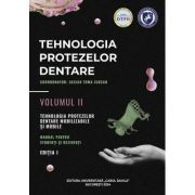 Tehnologia protezelor dentare. manual pentru studenti si rezidenti volumul 2. tehnologia protezelor dentare mobilizabile si mobile - lucian toma cioca