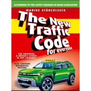 The New Traffic Code for everyone, for obtaining a drivers license in any category. Noul cod rutier pe intelesul tuturor in limba engleza - Marius Sta