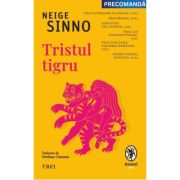 Tristul tigru - Neige Sinno