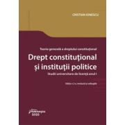 Teoria generala a dreptului constitutional. Drept constitutional si institutii politice. Editia a 2-a. Studii universitare de licenta anul I - Cristia