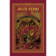 Mihail Strogoff. Volumul 26 - Jules Verne