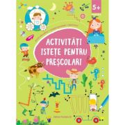Activitati istete pentru prescolari (5 ani +)