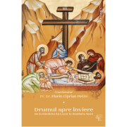Drumul spre Inviere. De la Sambata lui Lazar la Sambata Mare - Florin Ciprian Petre