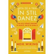 Arta de a trai in stil danez. Cum sa-ti gasesti…