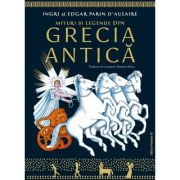 Mituri si legende din Grecia Antica - Ingri…