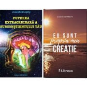 Pachet 2 carti: Puterea extraordinara a subconstientului tau si Eu sunt propria mea creatie - Joseph Murphy, Claudiu Dragan