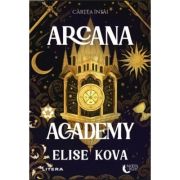 Arcana Academy. Cartea intai - Elise Kova