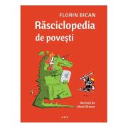 Rasciclopedia de povesti - Florin Bican