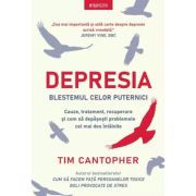 Depresia. Blestemul celor puternici - Dr. Tim Cantopher