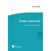 Drept comercial. Editia a 6-a - Vasile Nemes