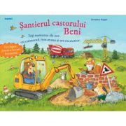 Santierul castorului Beni - Christine Kugler