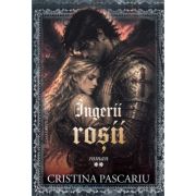 Ingerii rosii. Roman. Partea a doua