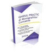 Ghidul Practic al Monografiilor Contabile 2026