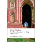 Kipling, Rudyard, The Man Who Would Be King and Other Stories