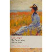 Chopin, Kate, The Awakening And Other Stories
