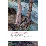 Hopkins, Gerard Manley, Gerard Manley Hopkins The Major Works
