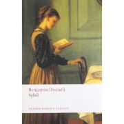 Disraeli, Benjamin, Sybil or The Two Nations
