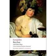 Euripides, Bacchae and Other Plays