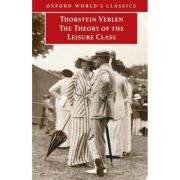 Veblen, Thorstein, The Theory of the Leisure Class