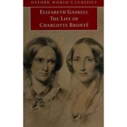 Gaskell, Elizabeth, The Life of Charlotte Bronte