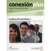 Conexión plus 1 - Cuaderno de actividades (B1-B2) + audio descargable