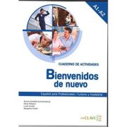 Bienvenidos de nuevo - Cuaderno de actividades (A1-A2)