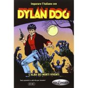 Dylan Dog - L'alba dei morti viventi - (livello B1-B2)